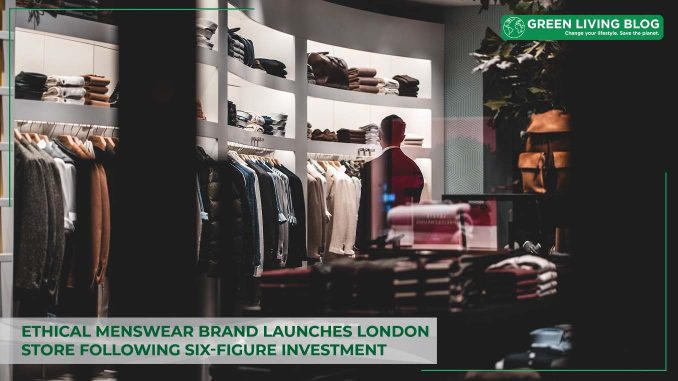 ethical-menswear-brand-launch-london-store-for-six-figure-investment