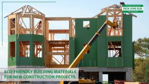 eco-friendly-building-materials-for-construction-projects