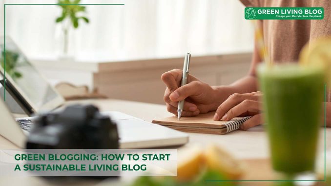 how-to-start-a-sustainable-living-blog