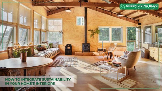 How to Integrate Sustainability in your Home's Interiors