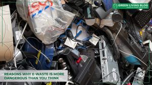 reasons-why-e-waste-is-more-dangerous