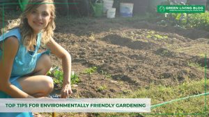 environmentally-friendly-gardening-tips.