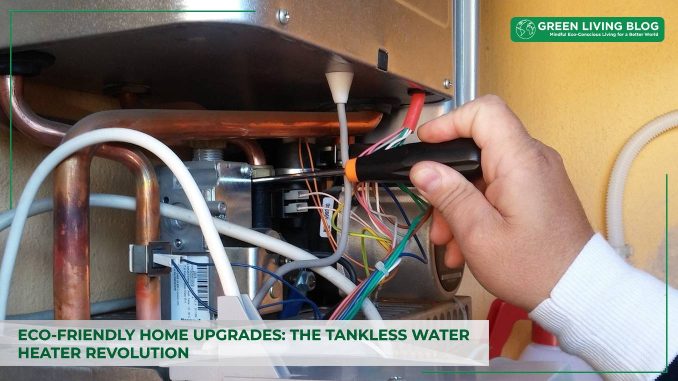 how-to-upgrade-your-home-with-a-sustainable-tankless-water-heater.