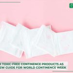 wen-calls-for-toxic-free-continence-products-this-world-continence-week