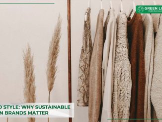 why-sustainable-fashion-brands-matter