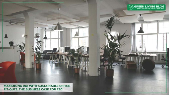 how-to-maximise-roi-with-sustainable-office-fitouts