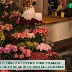 how-to-make-flower-gift-deliveries-beautiful-and-sustainable