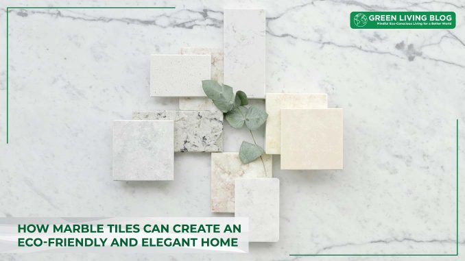 marble-tiles-for-eco-friendly-home