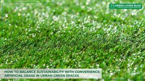 how-to-utilise-artificial-grass-in-urban-spaces-sustainably